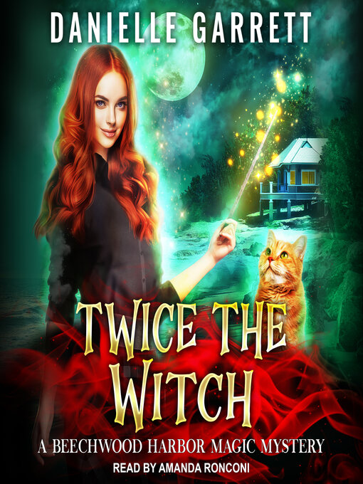 Title details for Twice the Witch by Danielle Garrett - Available